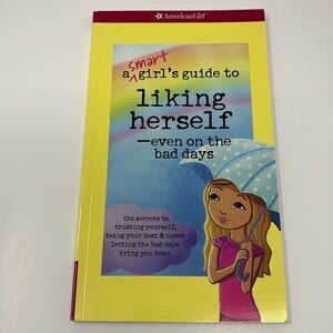 3/$15: AMERICAN GIRL: A Smart Girl's Guide to Liking Herself